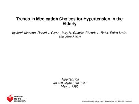 Trends in Medication Choices for Hypertension in the Elderly