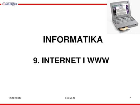 INFORMATIKA 9. INTERNET I WWW 18.9.2018 Glava 9.