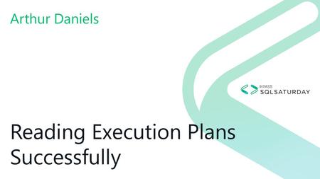 Reading Execution Plans Successfully