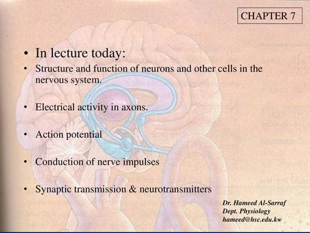 In lecture today: CHAPTER 7