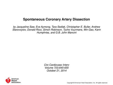 Spontaneous Coronary Artery Dissection