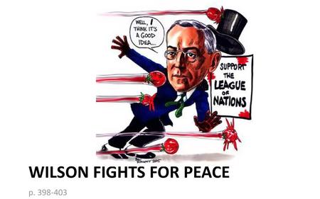 Wilson Fights for Peace