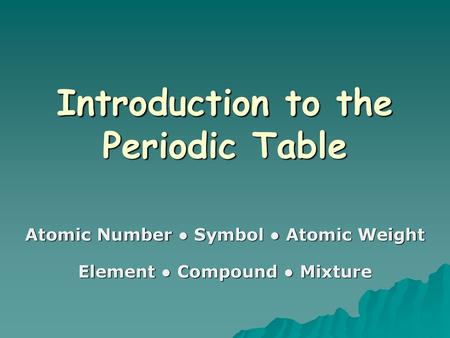 Introduction to the Periodic Table