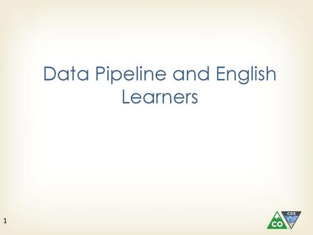 Data Pipeline and English Learners