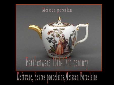 Earthenware 16th-17th century