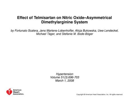 Effect of Telmisartan on Nitric Oxide–Asymmetrical Dimethylarginine System by Fortunato Scalera, Jens Martens-Lobenhoffer, Alicja Bukowska, Uwe Lendeckel,