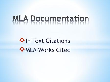 In Text Citations MLA Works Cited