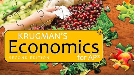 KRUGMAN’S Economics for AP® S E C O N D E D I T I O N.