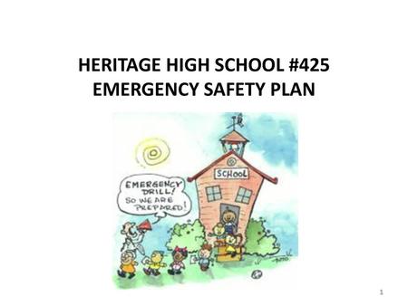 HERITAGE HIGH SCHOOL #425 EMERGENCY SAFETY PLAN