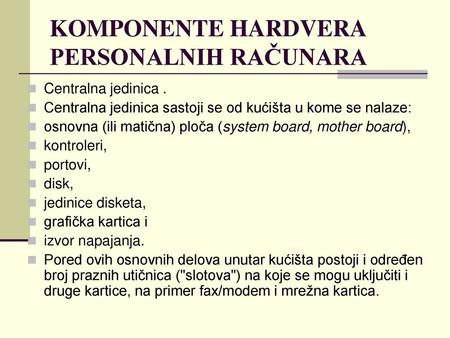 KOMPONENTE HARDVERA PERSONALNIH RAČUNARA