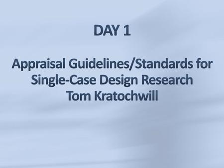 Motivation/Rationale for Standards for Single-Case Intervention Research: