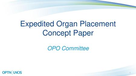 Expedited Organ Placement Concept Paper