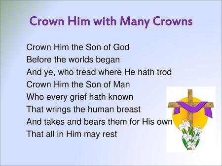 Crown Him with Many Crowns