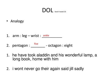 DOL level 4 week 35 Analogy arm : leg – wrist : __________