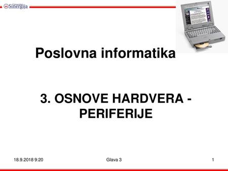 3. OSNOVE HARDVERA - PERIFERIJE