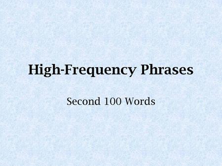 High-Frequency Phrases