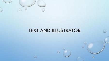 Text and Illustrator.