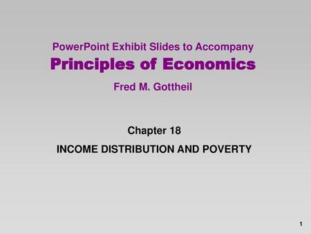 PowerPoint Exhibit Slides to Accompany Principles of Economics