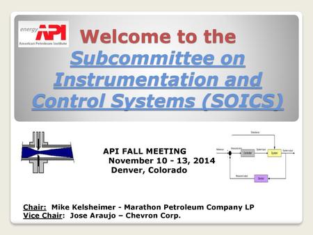 API FALL MEETING November , 2014 Denver, Colorado