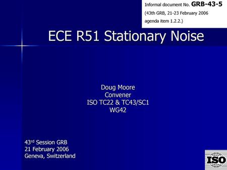 43rd Session GRB 21 February 2006 Geneva, Switzerland