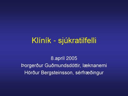 Klíník - sjúkratilfelli