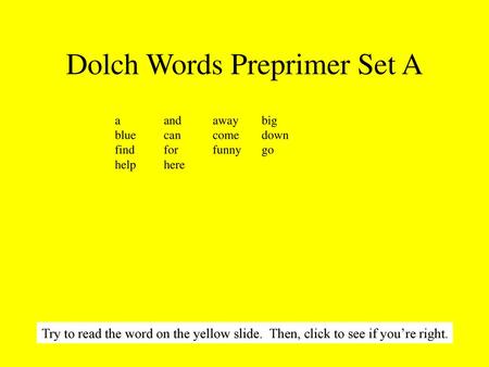 Dolch Words Preprimer Set A