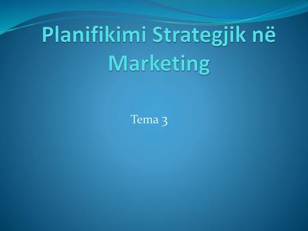 Planifikimi Strategjik në Marketing