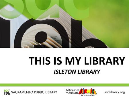 THIS IS MY LIBRARY Isleton Library