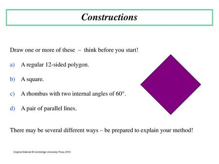 Constructions Draw one or more of these – think before you start!