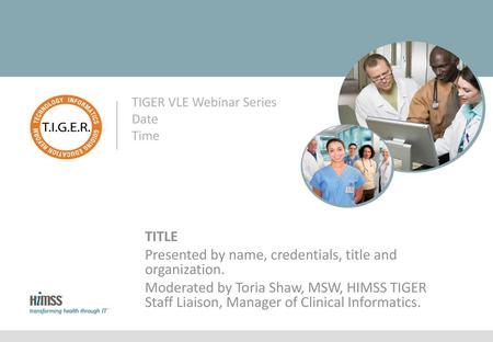 TIGER VLE Webinar Series Date Time