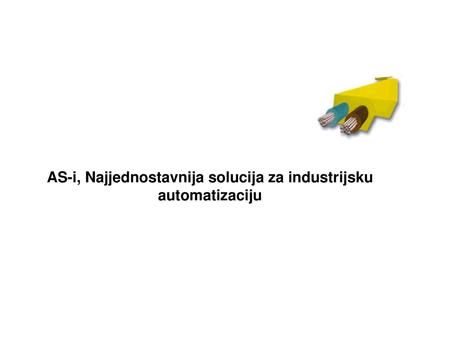 AS-i, Najjednostavnija solucija za industrijsku automatizaciju