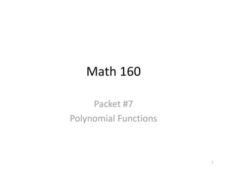 Packet #7 Polynomial Functions