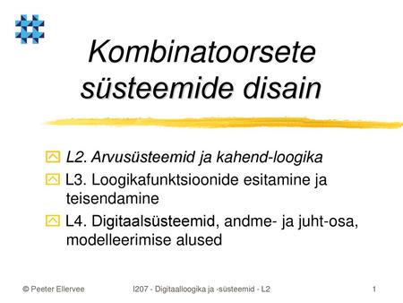 Kombinatoorsete süsteemide disain