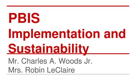 PBIS Implementation and Sustainability