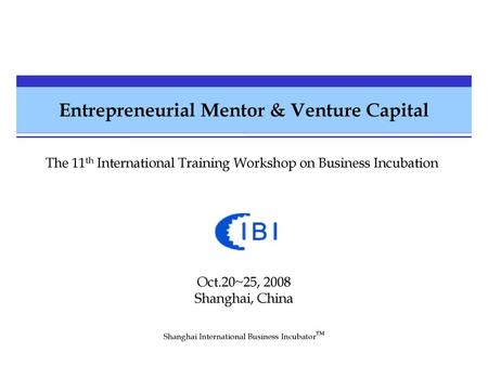 Entrepreneurial Mentor & Venture Capital