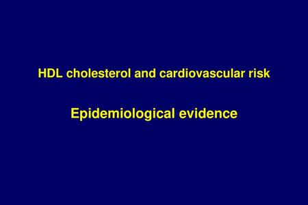 HDL cholesterol and cardiovascular risk