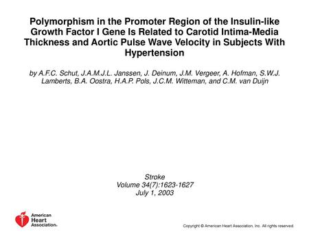 Polymorphism in the Promoter Region of the Insulin-like Growth Factor I Gene Is Related to Carotid Intima-Media Thickness and Aortic Pulse Wave Velocity.