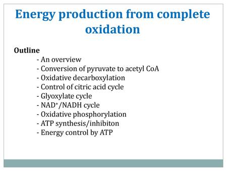 Energy production from complete oxidation