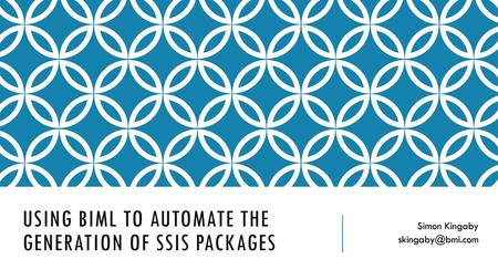 Using Biml to Automate the Generation of SSIS Packages