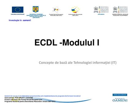 Concepte de bază ale Tehnologiei informaţiei (IT)