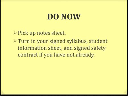 DO NOW Pick up notes sheet.