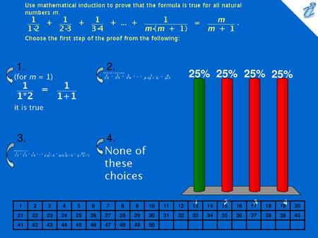 Use mathematical induction to prove that the formula is true for all natural numbers m. {image} Choose the first step of the proof from the following: