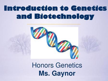 Introduction to Genetics and Biotechnology