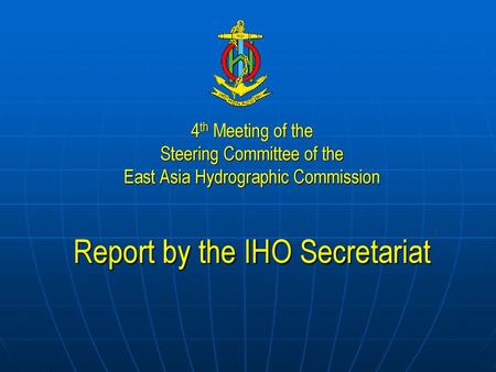 Report by the IHO Secretariat