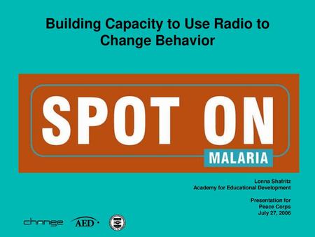 Building Capacity to Use Radio to Change Behavior