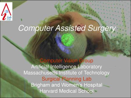 Computer Assisted Surgery