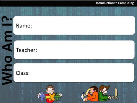 Introduction to Computing