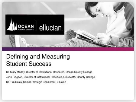 Defining and Measuring Student Success Dr