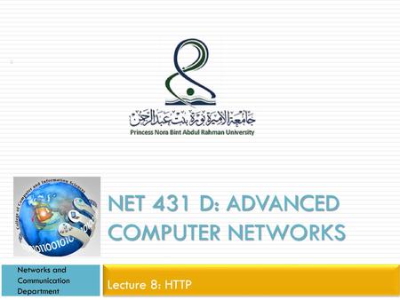 Net 431 D: ADVANCED COMPUTER NETWORKS