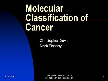 Molecular Classification of Cancer